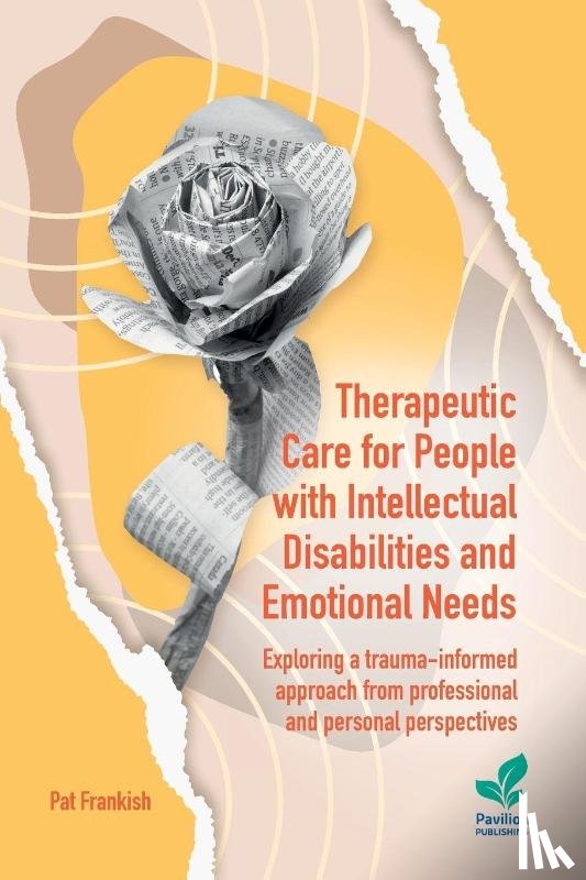 Frankish, Pat - Therapeutic Care for People with Intellectual Disabilities and Emotional Needs