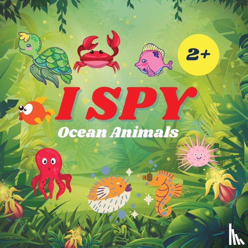 Jacobs, Camelia - I Spy Ocean Animals Book For Kids