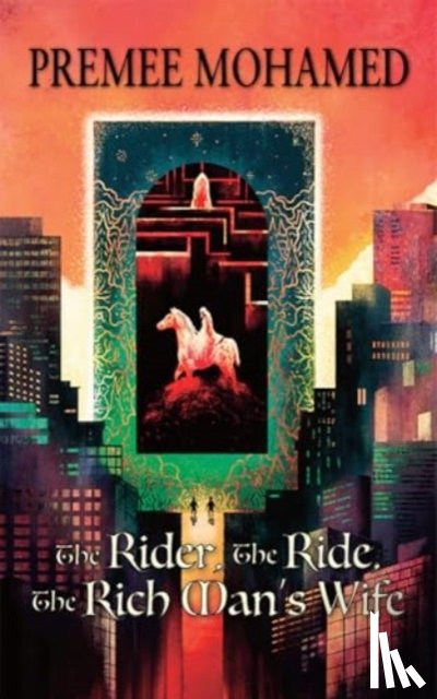 Mohamed, Premee - The Rider, The Ride, The Rich Man's Wife