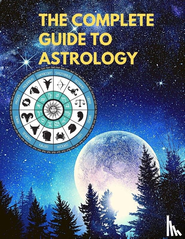 Sorens Books - The Complete Guide to Astrology - Understand and Improve Every Relationship in Your Life