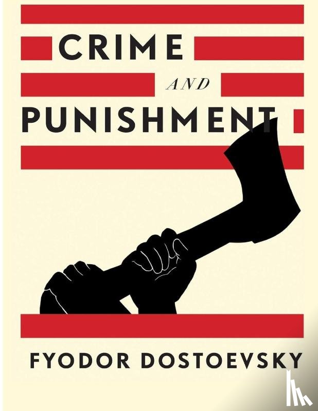 Fyodor Dostoevsky - Crime and Punishment