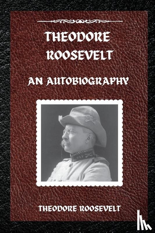 Roosevelt, Theodore - Theodore Roosevelt