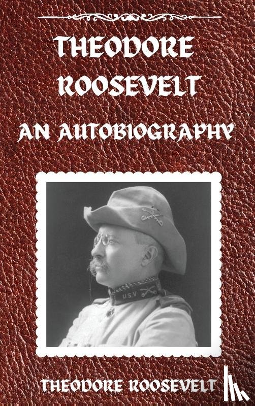 Roosevelt, Theodore - Theodore Roosevelt