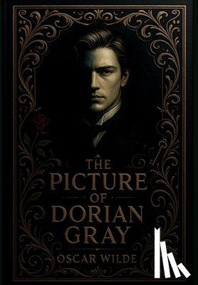 Wilde, Oscar - The Picture of Dorian Gray by Oscar Wilde: Uncensored Unabridged Edition Hardcover