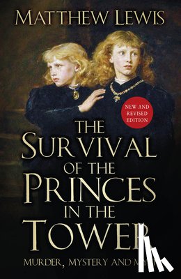 Lewis, Matthew - The Survival of the Princes in the Tower