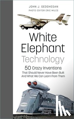 Geoghegan, John J., Miles, Eric - White Elephant Technology