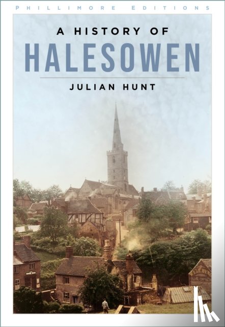 Hunt, Julian - A History of Halesowen