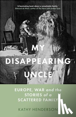 Henderson, Kathy - My Disappearing Uncle