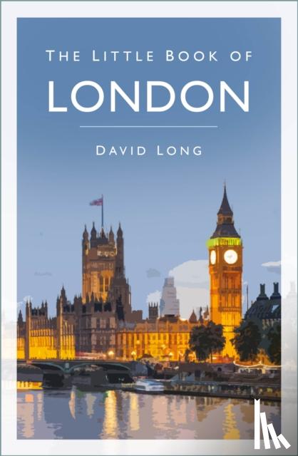 Long, David - The Little Book of London