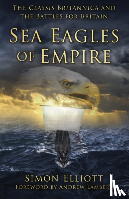 Elliott, Simon - Sea Eagles of Empire