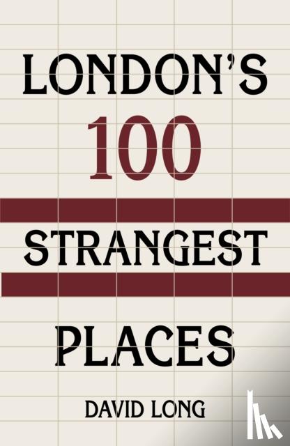 Long, David - London's 100 Strangest Places