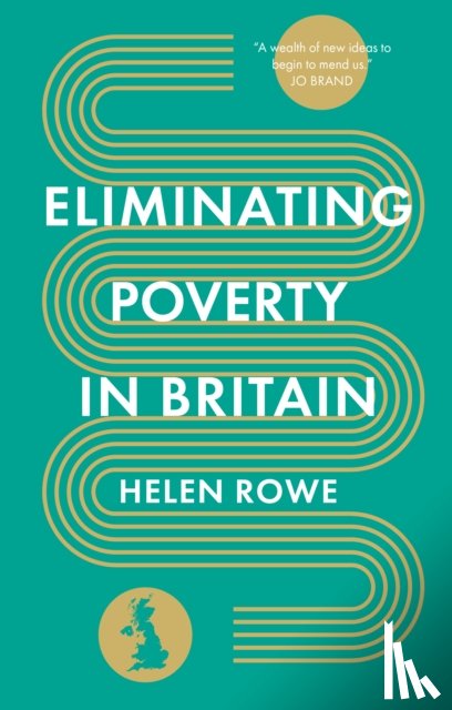 Rowe, Helen - Eliminating Poverty in Britain
