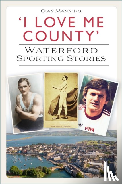 Manning, Cian - 'I Love Me County'