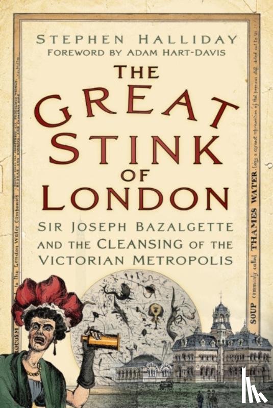 Halliday, Stephen - The Great Stink of London