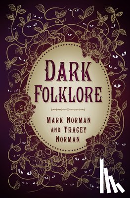 Norman, Mark, Norman, Tracey - Dark Folklore