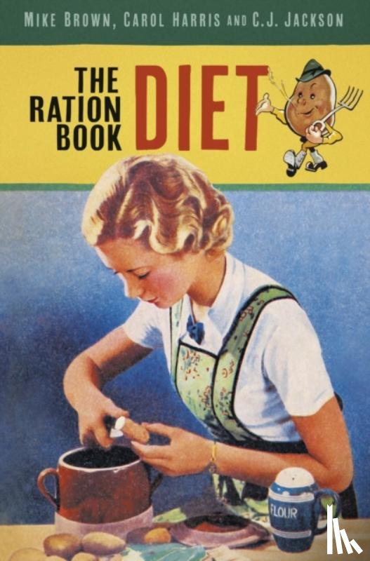 Brown, Mike, Harris, Carol, Jackson, C.J. - The Ration Book Diet