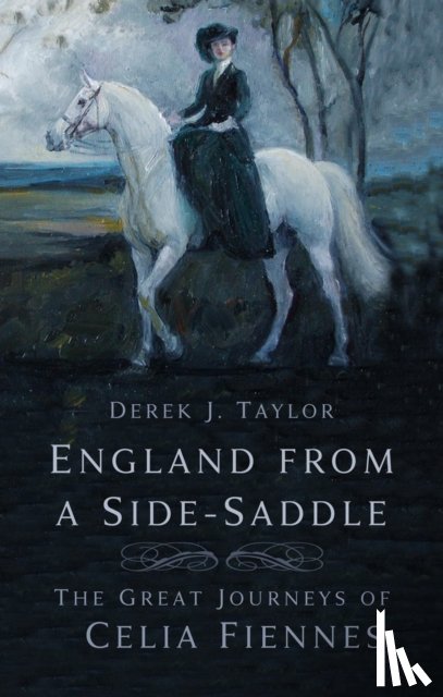 Taylor, Derek J. - England from a Side-Saddle