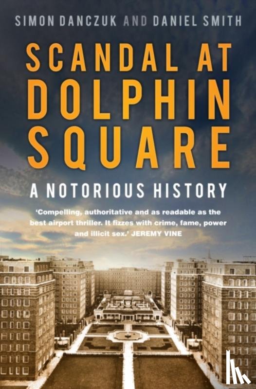 Danczuk, Simon, Smith, Daniel - Scandal at Dolphin Square