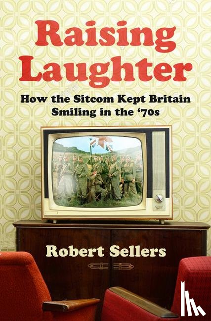 Sellers, Robert - Raising Laughter