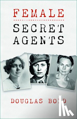 Boyd, Douglas - Female Secret Agents