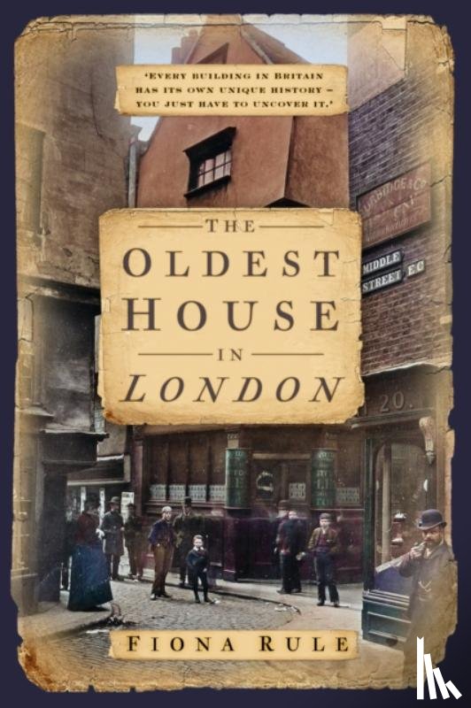 Rule, Fiona - The Oldest House in London