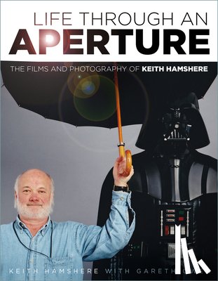 Hamshere, Keith - Life Through an Aperture