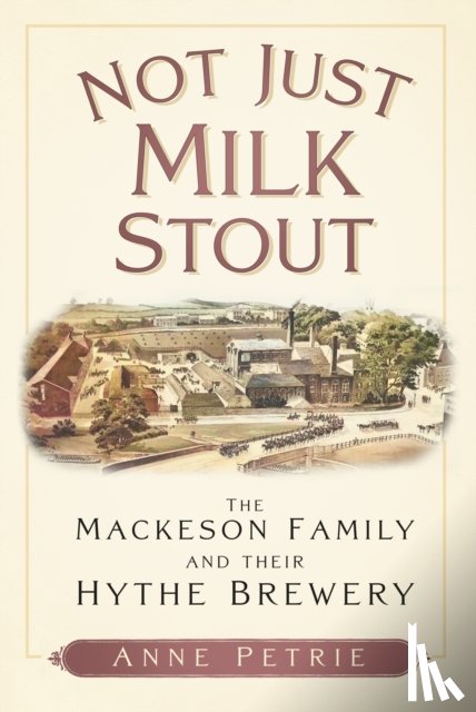 Petrie, Anne - Not Just Milk Stout