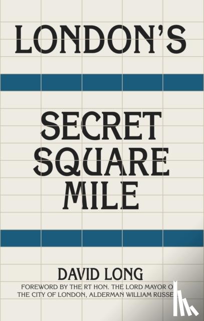 Long, David - London's Secret Square Mile