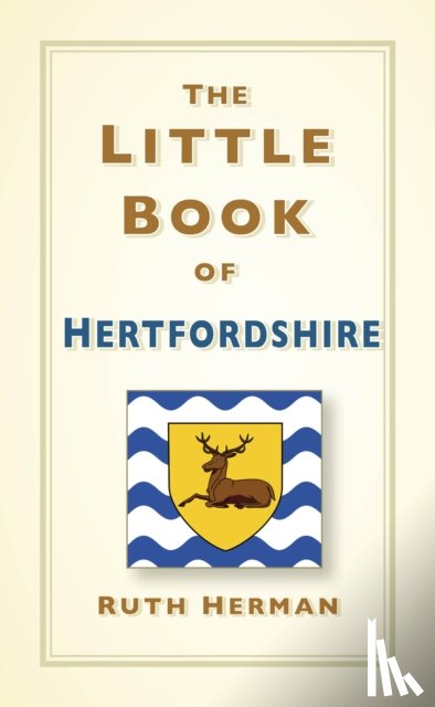 Herman, Ruth - The Little Book of Hertfordshire