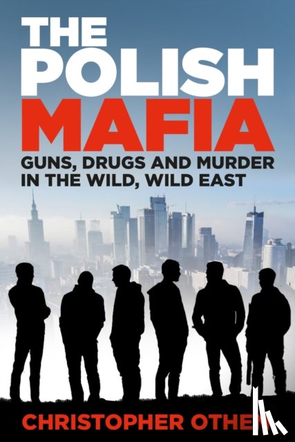 Othen, Christopher - The Polish Mafia