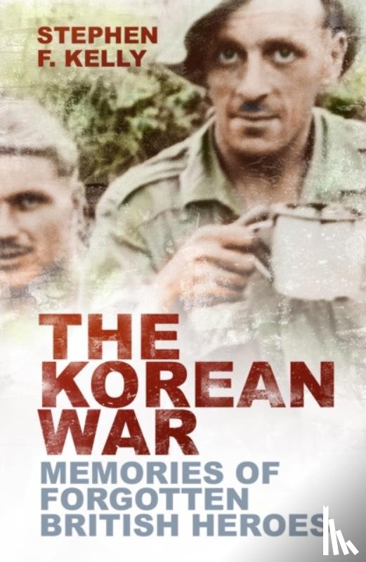 Kelly, Stephen F. - The Korean War