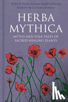 Gresham-Knight, Xanthe - Herba Mythica