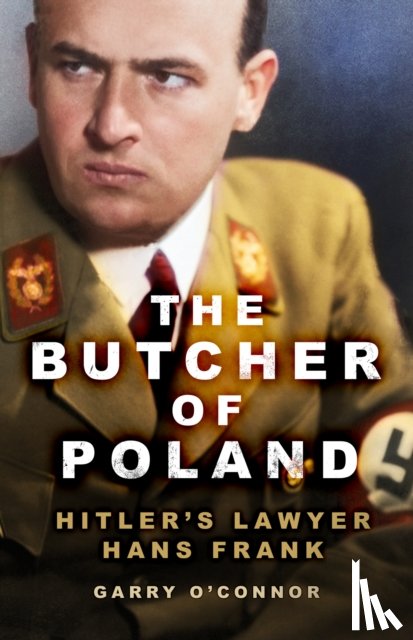 O'Connor, Garry - The Butcher of Poland