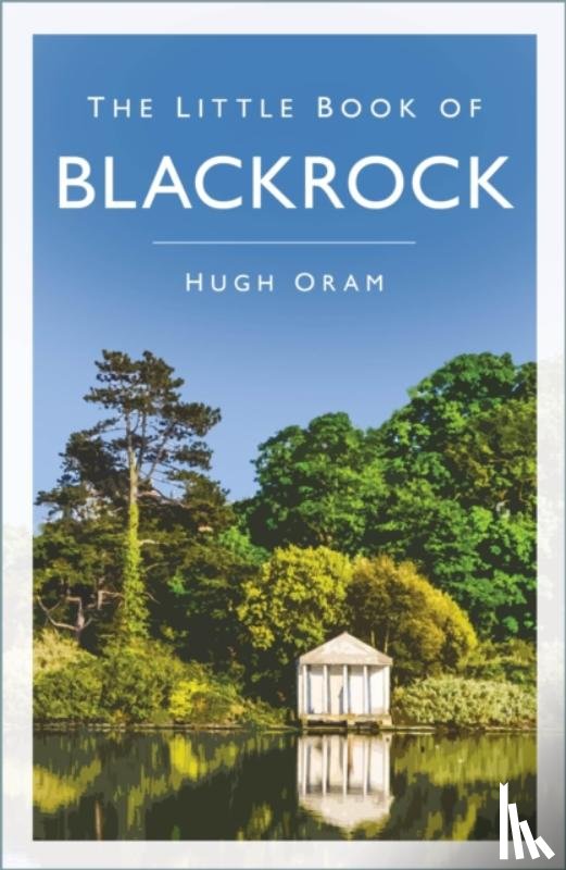 Oram, Hugh - The Little Book of Blackrock