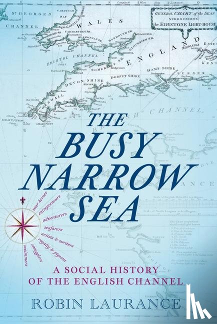 Laurance, Robin - The Busy Narrow Sea