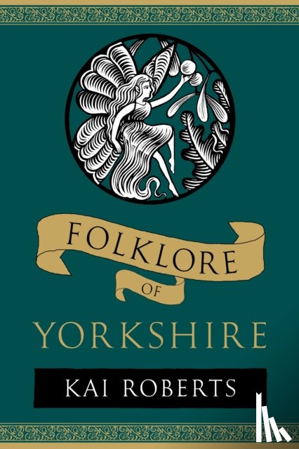Roberts, Kai - Folklore of Yorkshire
