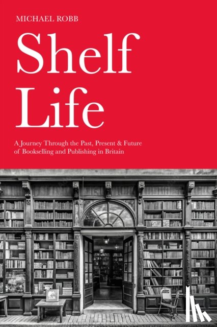 Robb, Michael - Shelf Life