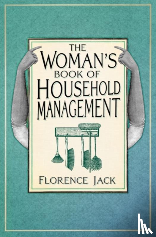 Jack, Florence - The Woman's Book of Household Management