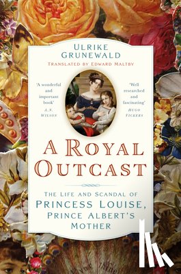 Grunewald, Ulrike - A Royal Outcast