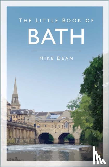Dean, Mike - The Little Book of Bath