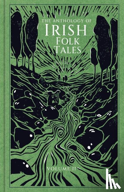 Folk Tales Authors - The Anthology of Irish Folk Tales: Volume II
