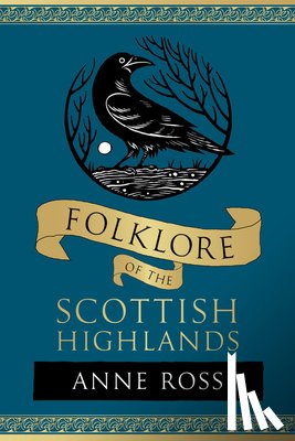 Ross, Anne - Folklore of the Scottish Highlands