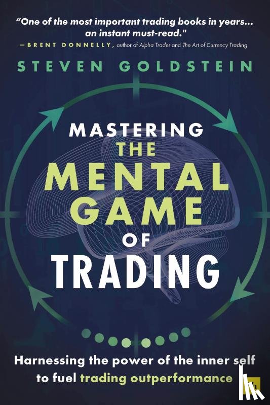 Goldstein, Steven - Mastering the Mental Game of Trading