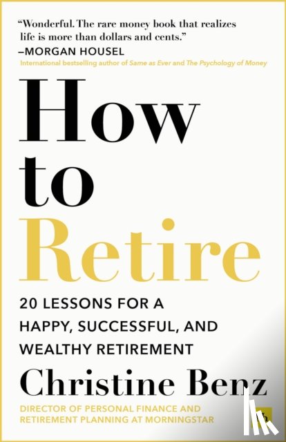 Benz, Christine - How to Retire