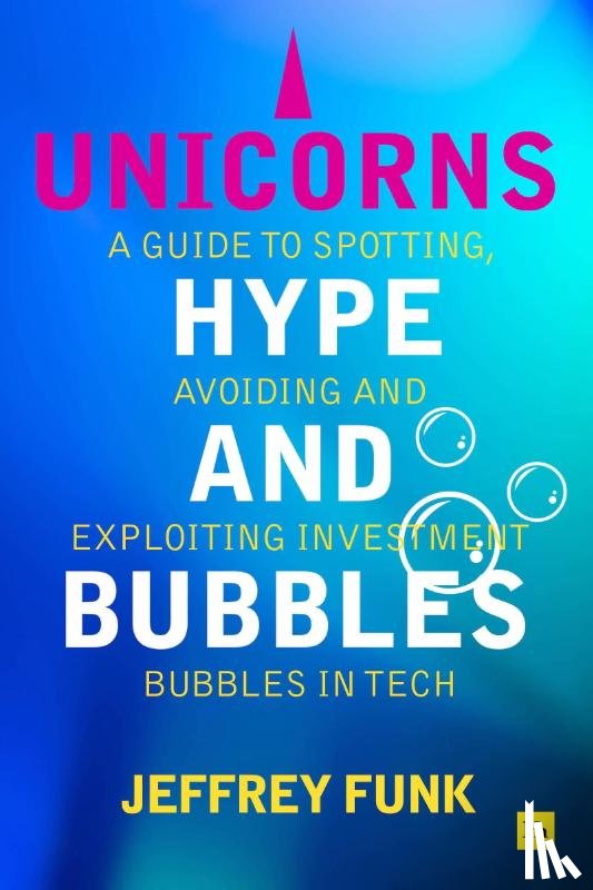 Funk, Jeffrey - Unicorns, Hype, and Bubbles