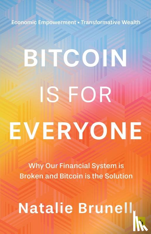 Brunell, Natalie - Bitcoin is for Everyone