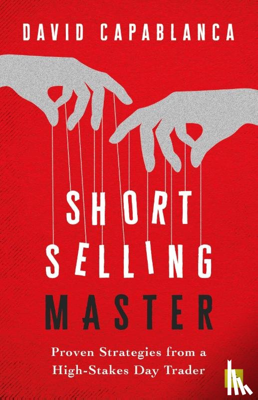 Capablanca, David - Short Selling Master