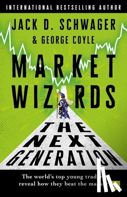 Schwager, Jack D., Coyle, George F. - Market Wizards: The Next Generation