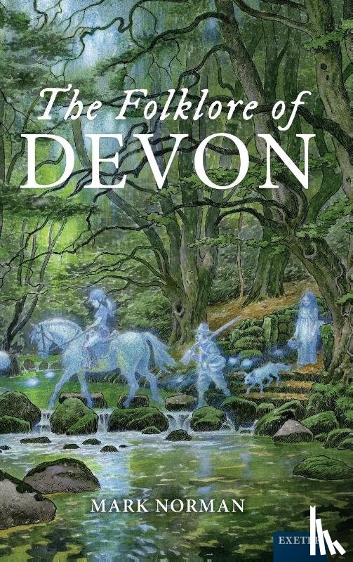 Norman, Mark - The Folklore of Devon