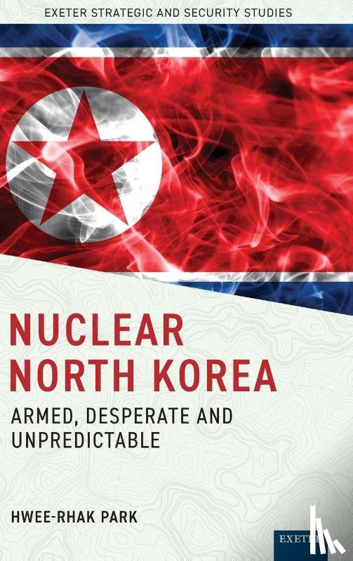 Park, Hwee-rhak - Nuclear North Korea